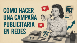 Como hacer una campaña publicitaria